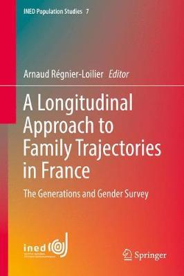 A Longitudinal Approach to Family Trajectories in France: The Generations and Gender Survey