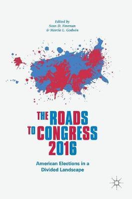 The Roads to Congress 2016: American Elections in a Divided Landscape