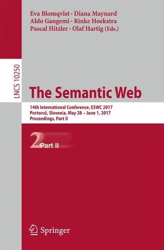 The Semantic Web: 14th International Conference, ESWC 2017, Portorož, Slovenia, May 28 – June 1, 2017, Proceedings, Part II