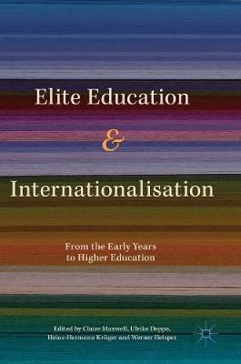 Elite Education and Internationalisation: From the Early Years to Higher Education