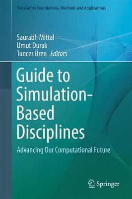 Guide to Simulation-Based Disciplines: Advancing Our Computational Future