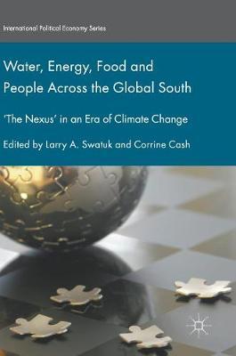 Water, Energy, Food and People Across the Global South: ‘The Nexus’ in an Era of Climate Change