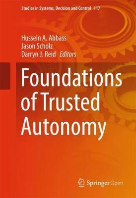 Foundations of Trusted Autonomy