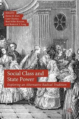 Social Class and State Power: Exploring an Alternative Radical Tradition