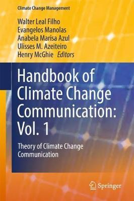 Handbook of Climate Change Communication: Vol. 1: Theory of Climate Change Communication
