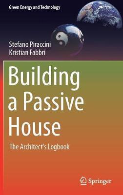Building a Passive House: The Architect's Logbook