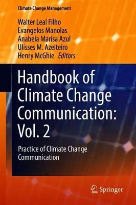 Handbook of Climate Change Communication: Vol. 2: Practice of Climate Change Communication