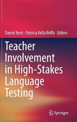 Teacher Involvement in High-Stakes Language Testing