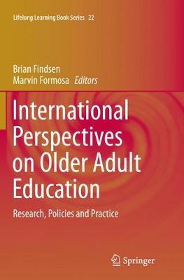 International Perspectives on Older Adult Education: Research, Policies and Practice