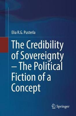 The Credibility of Sovereignty – The Political Fiction of a Concept