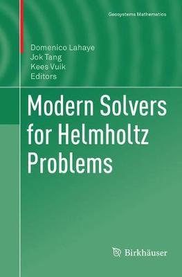 Modern Solvers for Helmholtz Problems