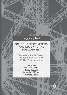 School Effectiveness and Educational Management: Towards a South-Eastern Europe Research and Public Policy Agenda