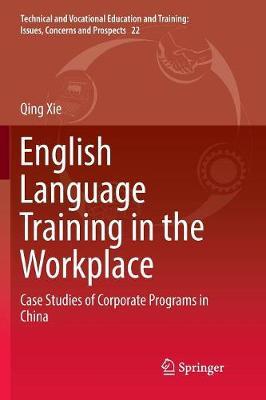 English Language Training in the Workplace: Case Studies of Corporate Programs in China