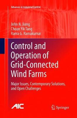 Control and Operation of Grid-Connected Wind Farms: Major Issues, Contemporary Solutions, and Open Challenges