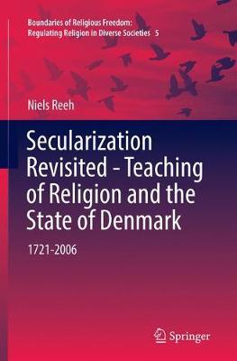 Secularization Revisited - Teaching of Religion and the State of Denmark: 1721-2006