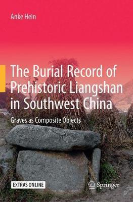 The Burial Record of Prehistoric Liangshan in Southwest China: Graves as Composite Objects