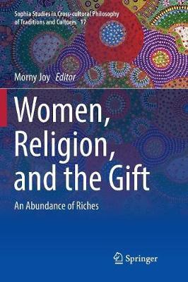 Women, Religion, and the Gift: An Abundance of Riches