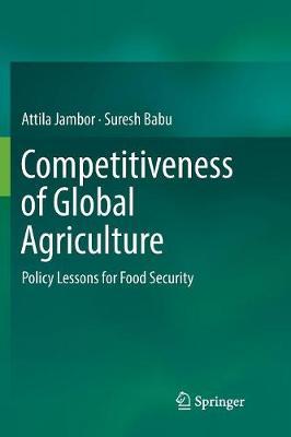 Competitiveness of Global Agriculture: Policy Lessons for Food Security