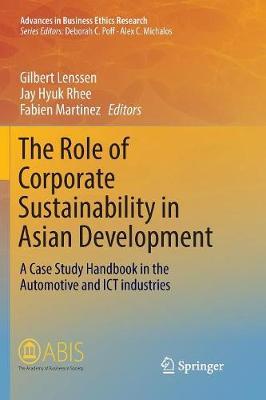 The Role of Corporate Sustainability in Asian Development: A Case Study Handbook in the Automotive and ICT Industries