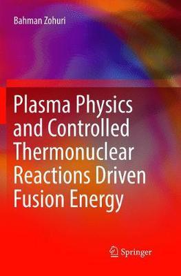 Plasma Physics and Controlled Thermonuclear Reactions Driven Fusion Energy