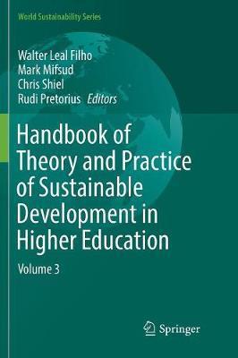 Handbook of Theory and Practice of Sustainable Development in Higher Education: Volume 3