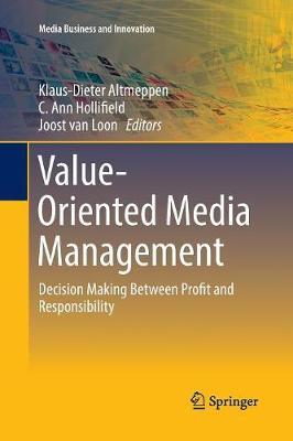 Value-Oriented Media Management: Decision Making Between Profit and Responsibility