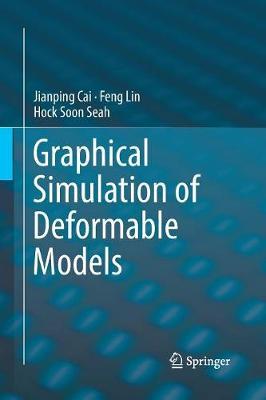 Graphical Simulation of Deformable Models