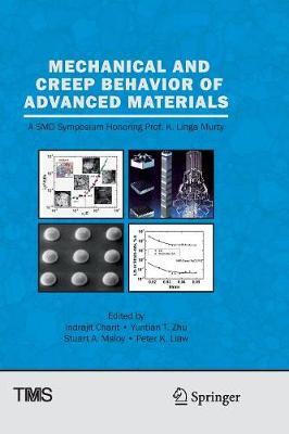 Mechanical and Creep Behavior of Advanced Materials: A SMD Symposium Honoring Professor K. Linga Murty