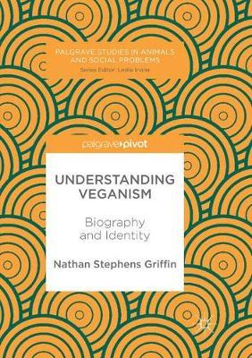 Understanding Veganism: Biography and Identity