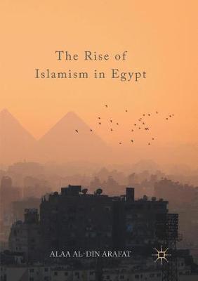 The Rise of Islamism in Egypt