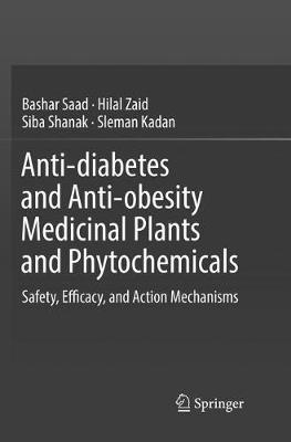 Anti-diabetes and Anti-obesity Medicinal Plants and Phytochemicals: Safety, Efficacy, and Action Mechanisms
