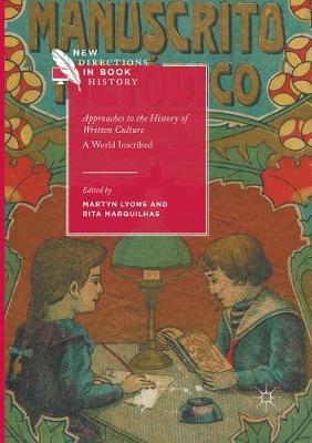 Approaches to the History of Written Culture: A World Inscribed