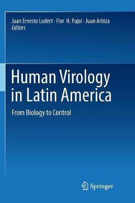 Human Virology in Latin America: From Biology to Control