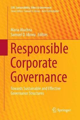 Responsible Corporate Governance: Towards Sustainable and Effective Governance Structures