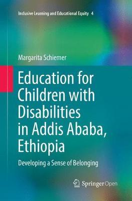 Education for Children with Disabilities in Addis Ababa, Ethiopia: Developing a Sense of Belonging