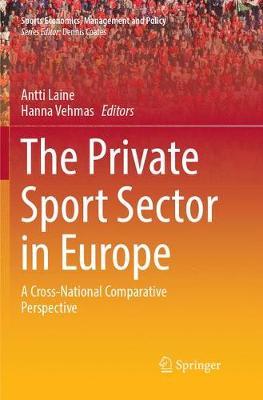 The Private Sport Sector in Europe: A Cross-National Comparative Perspective