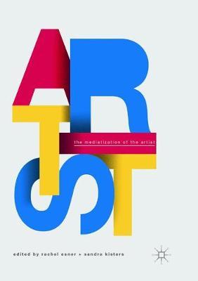 The Mediatization of the Artist