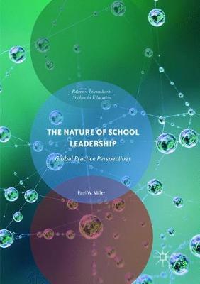 The Nature of School Leadership: Global Practice Perspectives