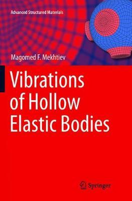 Vibrations of Hollow Elastic Bodies