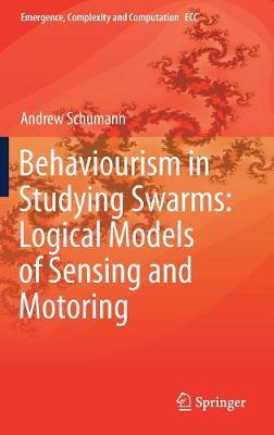 Behaviourism in Studying Swarms: Logical Models of Sensing and Motoring