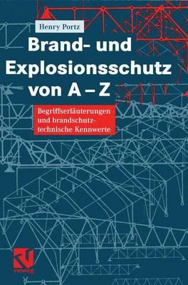 Brand- Und Explosionsschutz Von A-Z