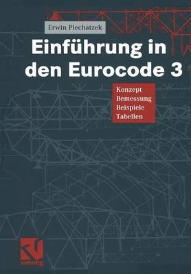 Einführung in den Eurocode 3: Konzept — Bemessung — Beispiele — Tabellen
