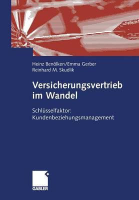 Versicherungsvertrieb im Wandel: Schlüsselfaktor: Kundenbeziehungsmanagement