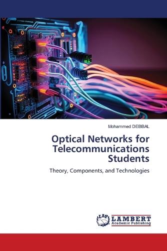 Optical Networks for Telecommunications Students