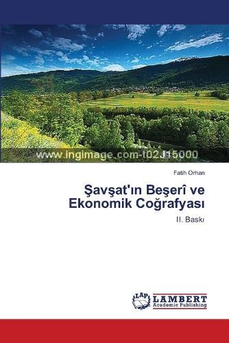 Şavşat'ın Beşerî ve Ekonomik Coğrafyası