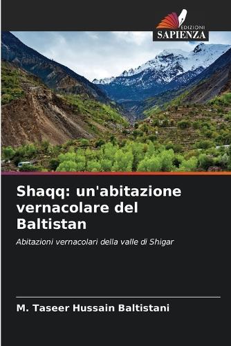 Shaqq: un'abitazione vernacolare del Baltistan