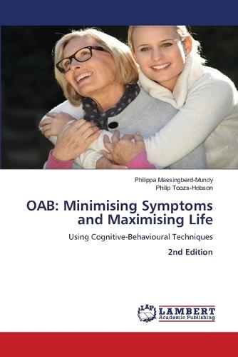 Oab: Minimising Symptoms and Maximising Life