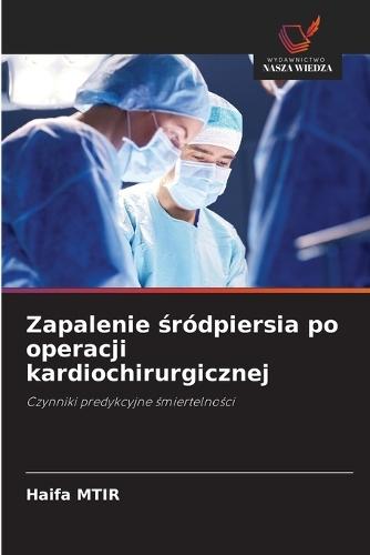 Zapalenie śródpiersia po operacji kardiochirurgicznej