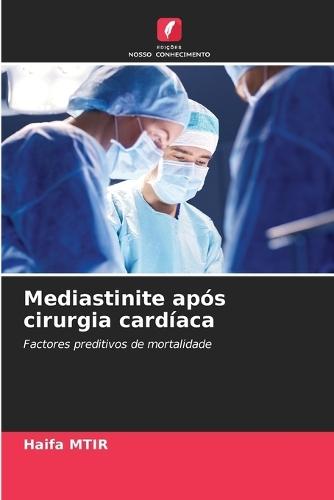 Mediastinite após cirurgia cardíaca