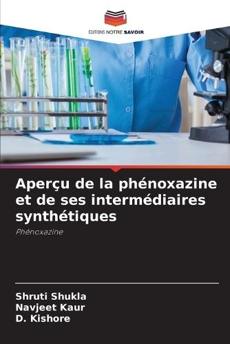 Aperçu de la phénoxazine et de ses intermédiaires synthétiques